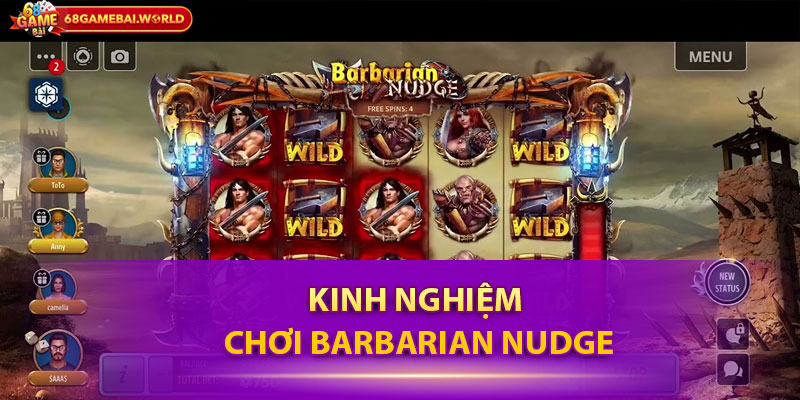 Kinh nghiệm chơi Barbarian Nudge