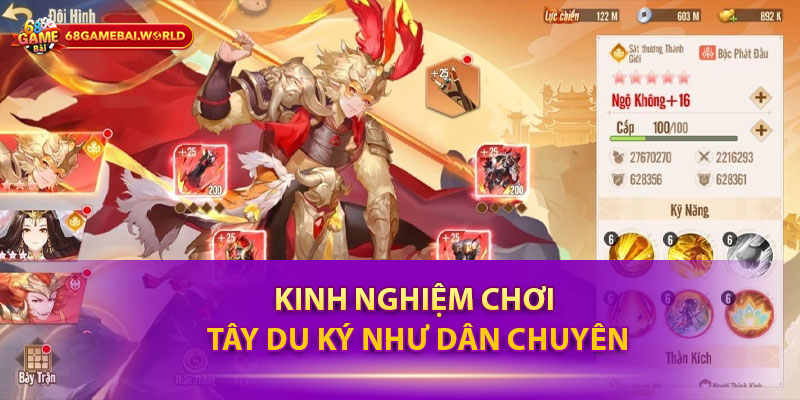 Kinh nghiệm chơi Tây Du Ký như dân chuyên