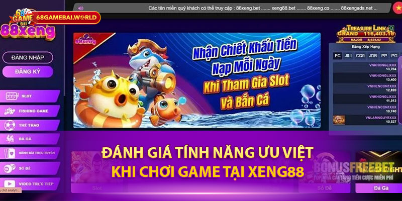 Đánh giá tính năng ưu việt khi chơi game tại Xeng88 