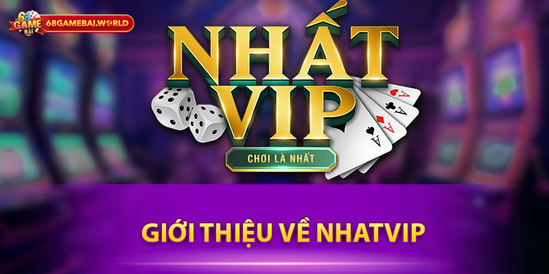 Giới thiệu về Nhatvip