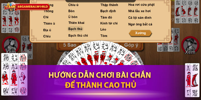 Hướng dẫn chơi bài chắn để thành cao thủ