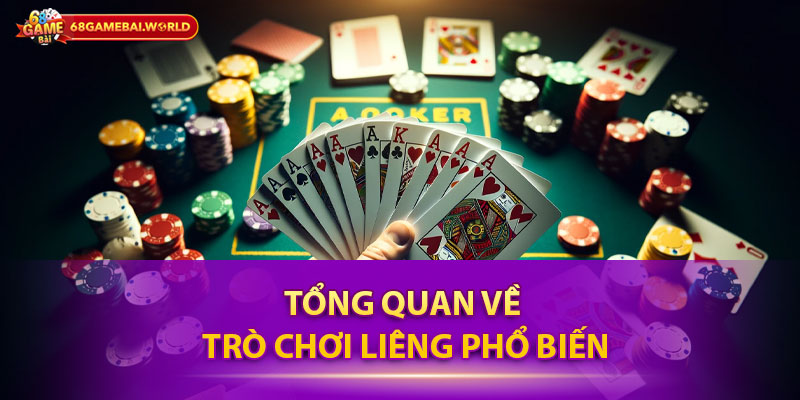 Tổng quan về trò chơi Liêng phổ biến