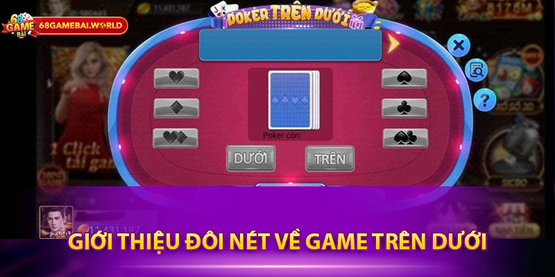 Giới thiệu đôi nét về game trên dưới